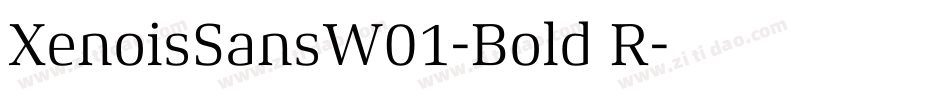 XenoisSansW01-Bold R字体转换
